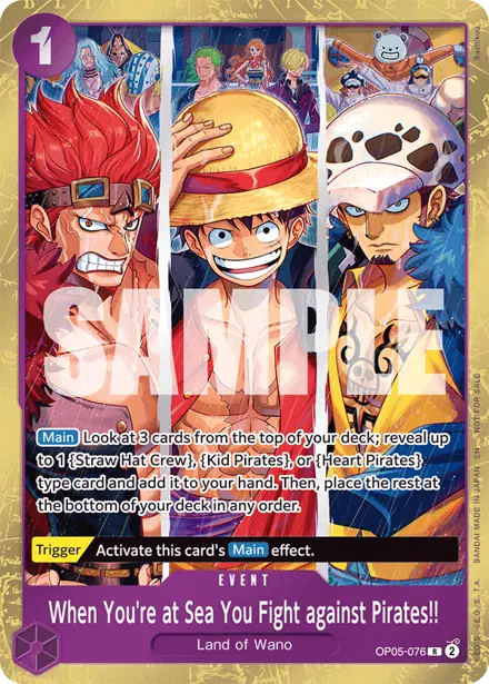 When You're at Sea You Fight against Pirates!! OP05-076, Pirates League Store Qualifier (second print)